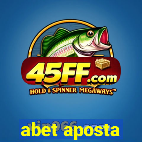 abet aposta